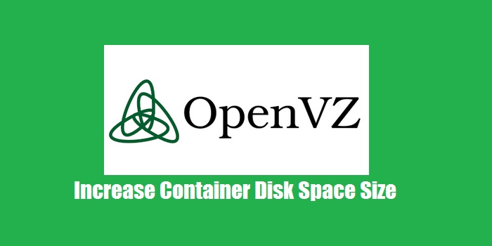 how to increase disk space size of container in openvz looklinux