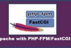 Apache with PHP-FPM/FastCGI